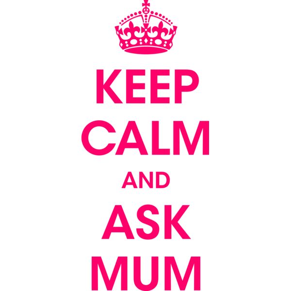 Keep Calm Ask Mum Thumbnail